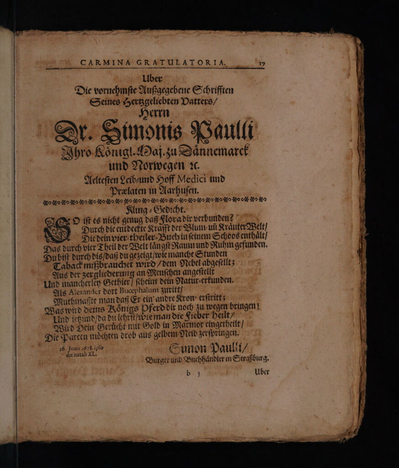 Libet Gic eorcbmfte 9(ufiaeaeberie € corifften Ceince y5esgeliebten Dattere/ ^am &amp;w. Syünonio Sault 8bro-&amp;ónigl.f2oj.5u Sy ánnemarct unb 27oriecgcn ic Olcitefrert &amp;eibzumb Sooff Medici uno 'Drzfaten in 9larbufet. Spo to dto to Sto Sto Xo dt» 3t» Sto do Sto 3o dto gto rito to dto Ko 3o Eo to val to t^ | Sling ; Geoicbt. G9 O ift c nic gcug a6 SLora bir verbuniben? NS] |. Source) bic entbectte Sram occ 25m uii Sxráàuteroncit/ VRSDL —Gyiebcinviertbeiler2óucb tu feinem exdecé entbált/ das but) vict S eil ecc OSelt LngftSkaumunp Subim gefunben, qyu bift bur) Pie /Daf bu aesetat/tote mancbe &amp;otunben (abad mifbraudoet voro /eem Steel abaefelft s 9fue xr serglicoerunm an tmfda augefillt Lt? mandet Getbier] fccit bein S tatur erfunben. O((8 Alexander Doff Bucephalum $tttitt/ : SRut&amp;imafte nan bafi Gr ctv amore &amp;rom erftritfs — cQas wire ociris JXónigs Dferobit nod) 3u tocgem bringe! linp ie&amp;unb/va but lebrtt/voreman ote Siebet beilt/ Sep Sein Geüdt mit ofo in S'amior cingetbeilt / yit parca mod)ten prob aus acíbem O9teio geofpringen. 1 ei Uo (Cunon Daulit/ eoutetc anb Secbbánoler in Cotrafbuta. b Uber