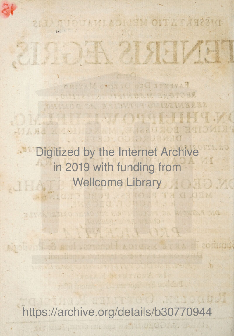 -■ -* O * * \ 'i •? * * ‘■i £ 4» ■tr •T ^ t /t tf ? i r s» cl f # jp- JF: t . ff' I r ? ^ v*_- ■»■*!• *w>v-* V '' - «» & : .'. * -i * * in 2019 with funding from Wellcome Library : * ‘ Jt V i ;.jr' '■ f ’■ « J .“T v ’ % & A < *. * v https://archive.org/details/b30770944