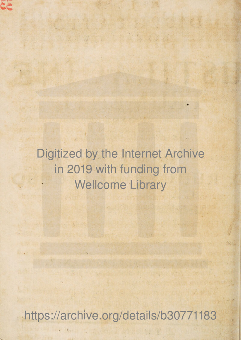 Digitized by the Internet Archive in 2019 with funding from Wellcome Library https://archive.org/details/b30771183