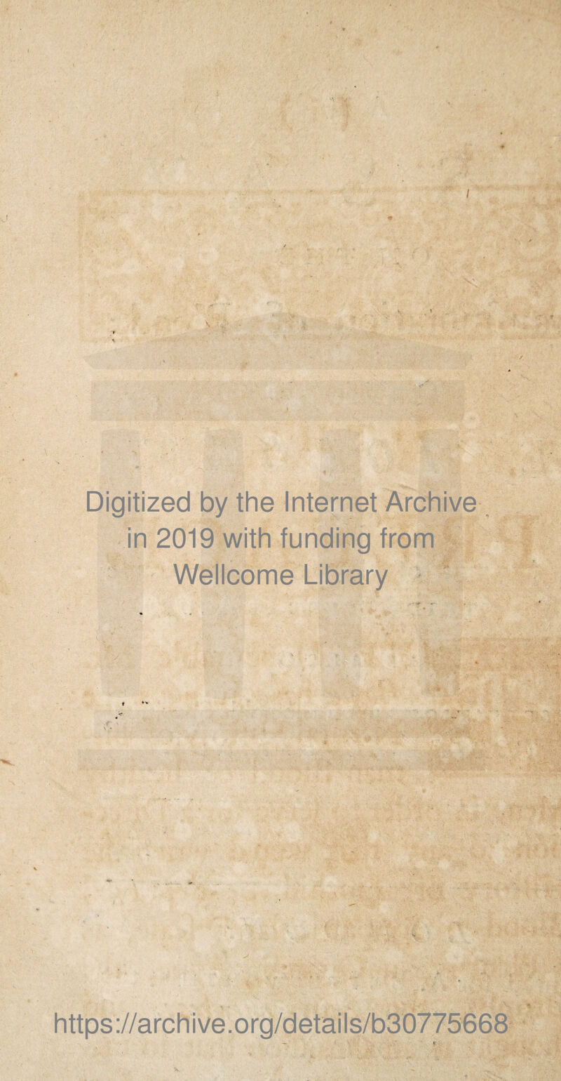 / Digitized by the Internet Archive in 2019 with funding from Wellcome Library https://archive.org/details/b30775668