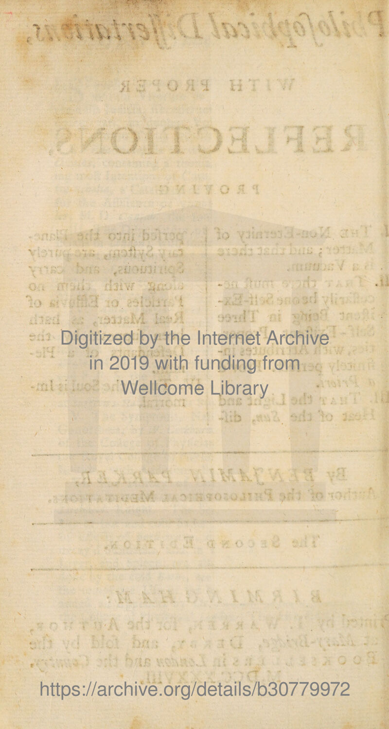 Digitized by the Internet Archive • *• ,' ' * ir; • * •*• 5 * * '( >11 in 2019 with funding from Wellcome Library https://archive.org/details/b30779972