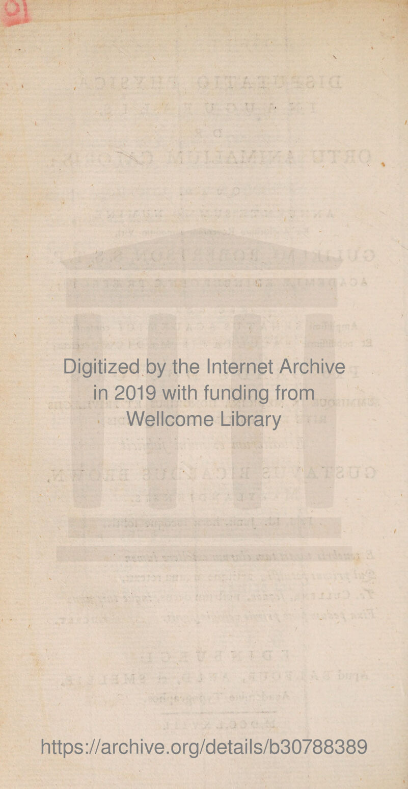 Digitized by the Internet Archive in 2019 with funding from Wellcome Library https://archive.org/details/b30788389 %