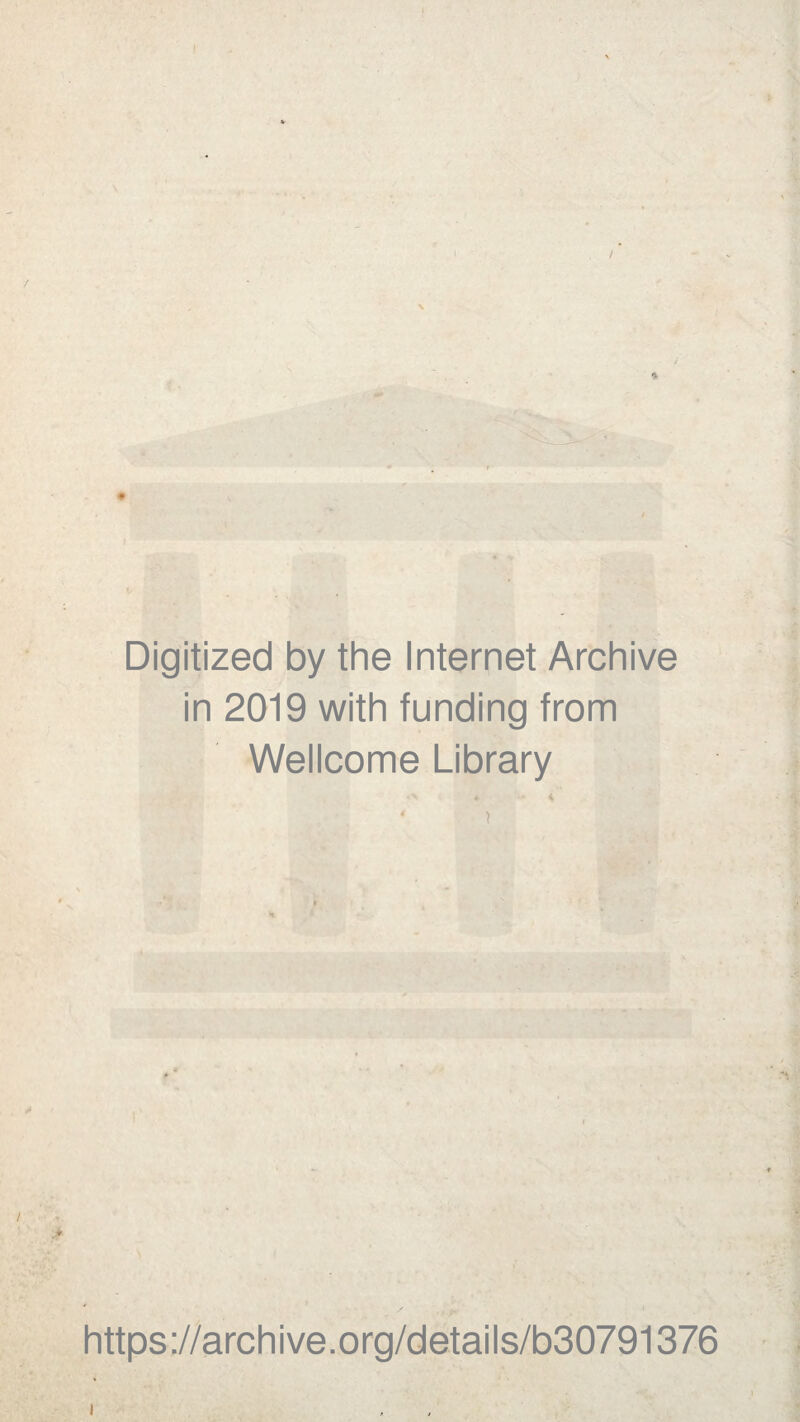 / Digitized by the Internet Archive in 2019 with funding from Wellcome Library https://archive.org/details/b30791376