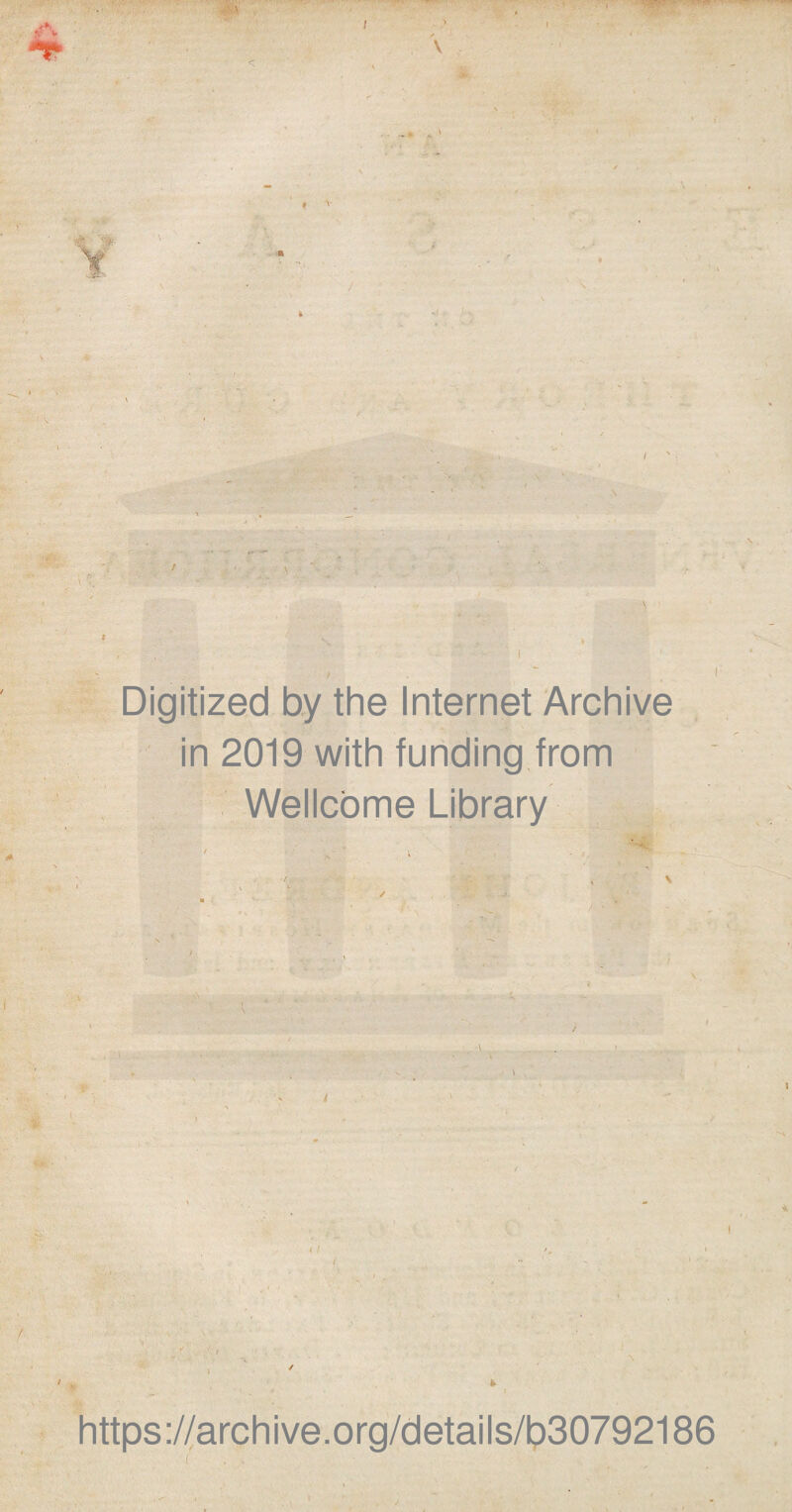 r ' ' K Digitized by the Internet Archive in 2019 with funding from Wellcome Library ... \ v https://archive.org/details/b30792186