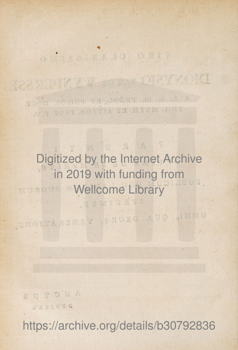 i - ■1 . ;■ : i -.' M !' , ■.:: . • / v ■* f f ' l. . i in 2019 with funding from • *\ G ' * t ■ ■ , •- 'T ‘ ' . r . f t i ** 1 •’; •' > v u. - ■ i . - /r V- > L . r- ■ r' “ c f , - i.- ■* https://archive.org/details/b30792836