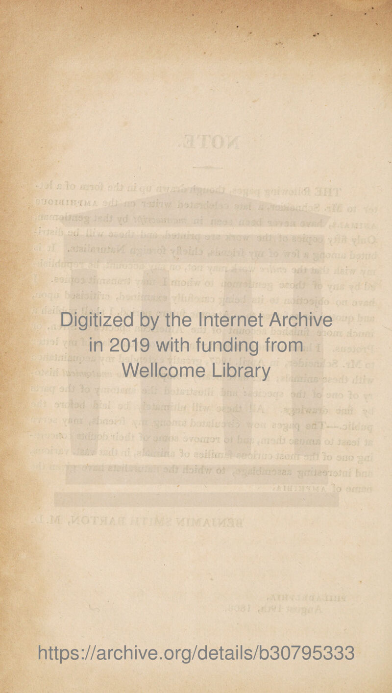 7 0 N; V-i.- ' 7' : CJ i t ■ ~s Digitized by the Internet Archive in 2019 with funding from Wellcome Library ■ - »r- r-> f ■ i -07 https://archive.org/details/b30795333