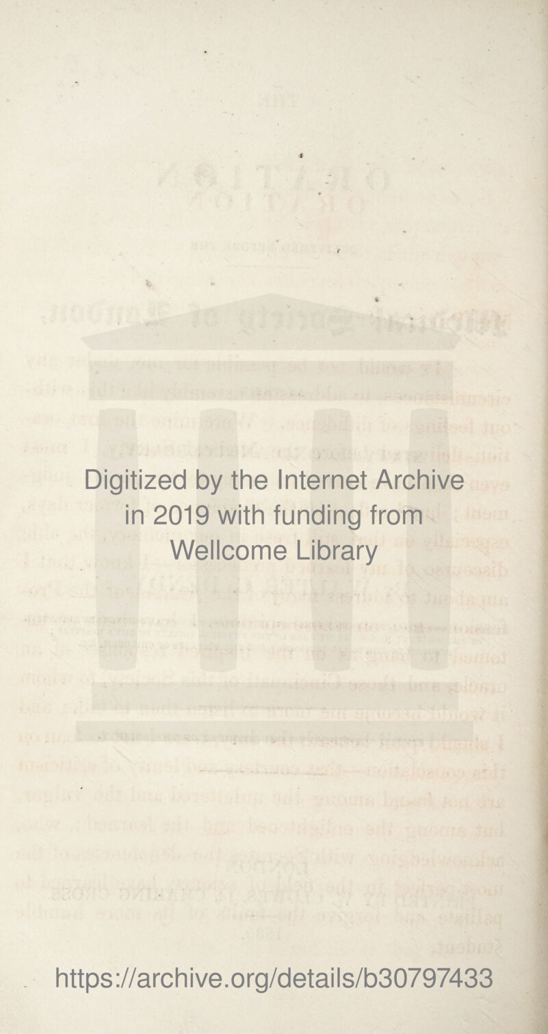 Digitized by the Internet Archive in 2019 with funding from Wellcome Library https://archive.org/details/b30797433