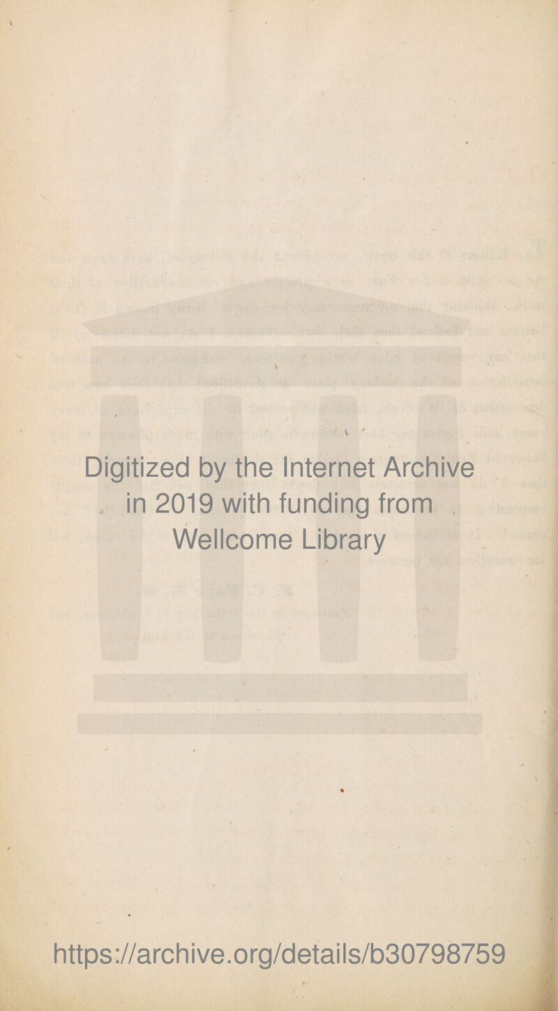 Digitized by the Internet Archive , in 2019 with funding from Wellcome Library i https://archive.org/details/b30798759