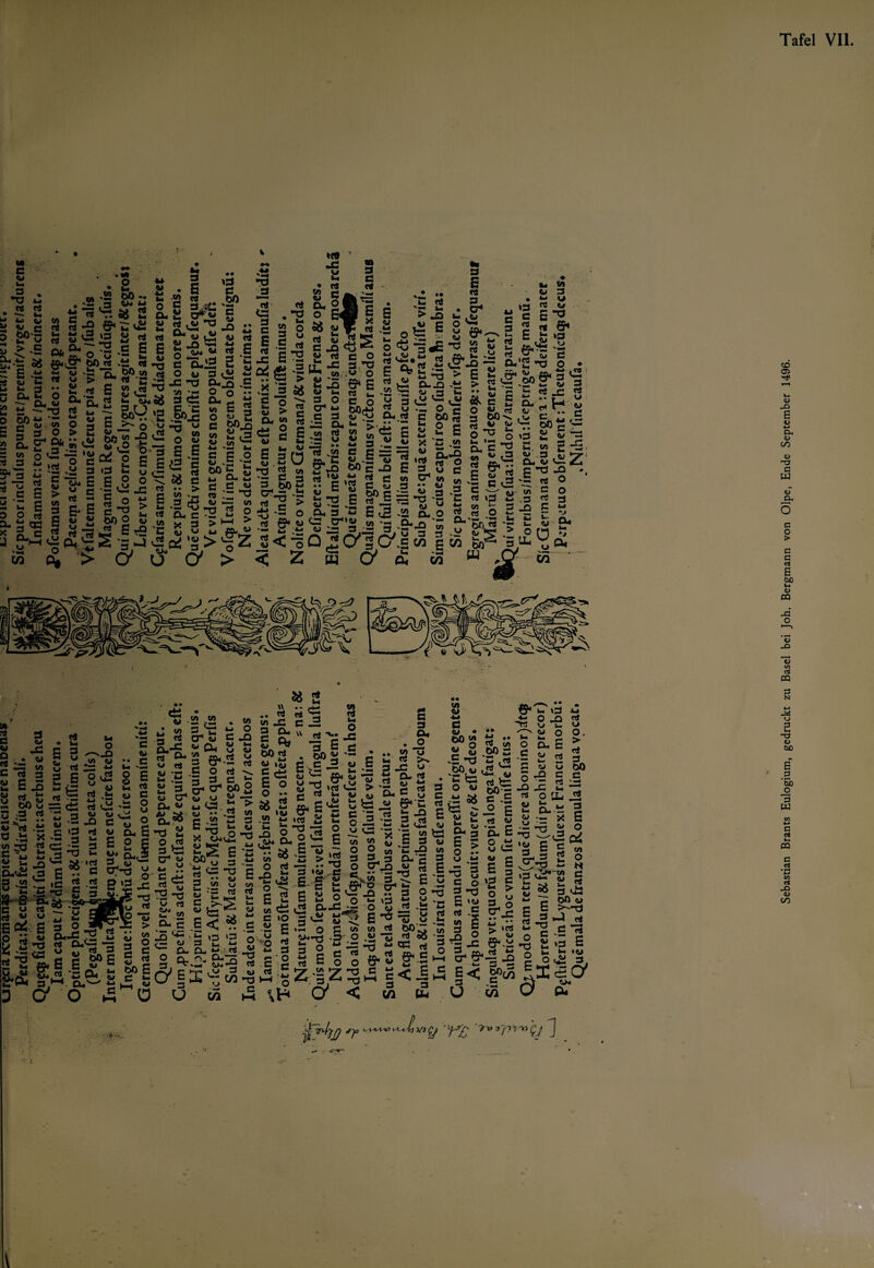 c Ca O ** * Z ca « «2 00 .. . 3 o* « *- ~ V'*$ S* Qu w 17 w Ch W CA _Q -kJ « CA rt §•£«0 3 - > ja _ca 3 I §• CA W 3 - - W %3 rt ca « C C -o c m “ ca g. 2 ä fe.2 g 5 <5 ^ ~ O* «J S rH*® Ö 2 u •- gAJ »3 kA 3 CA £ W .. Nw, 3 c ^ O '-» “* CA — X 00 „ <A <£ O _. ., W- cL er ou £ & g •£ ^ “S-5|^£5’I 2* 2 O « -3 'S rt g § g *2 « s d fc u .= g -B. S £ S ° S > « c ■- C: jc nt s s nt ad a 2 fr§ B.-S 5 S-S.1« 2 g o U 3 M T3 0-3 3 V) o ö •♦ 3 es cu u c C VI .OOjs O -p w ß o S 2 £ — r« Ö u u* S .5 c c o .<3 c w '£ 'n 5 &o£ö Ä c k 5-k > c fi « w> rt ” _ rt d «)S: ß u ft:_ 3 3 rt Ö-* rt (u25 ««S^jS^J^'p'rt ^v?A*u d «O *o O 3 «E ^5 rt JA u. xa,b*d * ca nt c O HiCa S rt n, v. >m rt p ^ 3 r£j= 3 -3 gv« 2cH,-Q — Oa'2-0 o • « co, .wo E ^ts-rt > E £2 ft ^.»nCJ1 g3'ö»E 2 oJl^t > « bp-^ifg 3 Ci 4- rr* . V« (U^LiMrr^rtnrt 3 frS C U L (fl g Ü « W) 2 W M rt £ rs * C r2 'S w X® <fS *— ^ . nt *5 <2 £ <2 S n ..•■<** rt £* ~ =1 ' u*-* = , > U C/ u U u *Ä. w oi 'S > Z O > w<13 < z 2 3 C CA ca r1 3 ^ ü ™ — CO rt U- 3 CA nl i; « C rt 3 3 C oJS o g CA C 3 ES.« u ^ O 5 ^ C , n ^ ca w Ö 2^ CA nt ^3 3 OO u 3 ä ^ 3 nt 3 ca ca ^ 7j^rt w CA - C <a r* S 2 ^ 3 ‘2 2 £ g- § w 5 2 ^ s 3 « 8 ö '« i: , 3 Ö « CA* Qu w tS _n « na *rt - 5-^; 3 e - c 3 co.'w- |g nt nt p ^ JS- ;fi ^ to©-G?J C U rt '3 «-J nt « w « ü 8 »f S 3 2 -g’« 2 -o 3 g-^5 3 c «■H%E E “S »S üwSrt°CL^W)C &Ä S.°* « *= “ o* o co nt i_< *•• j3 3 g Ö 00«'- c 3 Cu _o • „ w d . c \3 ca E 5 2 y «CS CA1«3 WkCA-^ rt 0-2 5 o wid,;-r,w ^ .2 o « o .♦ ^rt’2^3 J o- c 2 oö 2 £<£<£ t: ts ^ ©**= •S2 *« (rt £a tS o 3 '2 3 rt _ _ 3 9 « <U4 «33 « O —* 4-t 2 Cu .üiO,5'-Etfi«;5c3 V. SA E CA ~Z O O w '£ M co *0 'ä >i2 3 3 3 0-5 o *« -s s o ct^q ca £ n « 3 'ca 3 g- — ^ -p V- *§ c£i g ,-^ 2J &Ä 3 ^ £ H U ßw ° Q ul xr^ 4-» e S ^ Oi B -ö 83 M — E'« OE^wjrtvw«. Sg S 2-3 •§ .2 -•o 2 c 5 rt a?, E rt nt « O O o1 « *j T5 lÜ-SZ-'-ZSlS c< 3 o ^■4. D l^-4 J3 ^ O^ < w rT- 3 c rt s CA tt CA CO 3 E •♦ W5 ü S°s sE -d O CA e* CA t k- .. o- /■—> kJ ♦• k- rt co o .00 s c Z . rt '- .rt 1 - . CA 6^ »3 J 4s g -o 2 CA o o. o- S W rt U , w q v-Q C rt.t= ° r 2- > rt 3 00 c J 'g W ^ kA 3 CA k- CA CA k- Zf— ' «« ' _4 CO 3 0 3 tu I 5 o ♦♦ ’i ® c o E 'CA rt ß co C i| i< u ck o- - - rt w 2 •= * g 'o- E ^ ’S J 0 8«S'S Ec „ Sß5*3üH 2 3 »3 ^ C »3 C 'C ^ w rt « OO CA c E >^-d ^ -5 —* j2 « 1s d ”rt « > H w i o Ia* - > >rt CA CA o C —. Ö^-bi -§£>38 •3 £ 2 O cS *3 EI S 0' w C/ Ck» cu •f -v,. ^Tfxi'fjy •ry> '^■'t/i/v> ui ' lj^rf' ■?7-! ^05 4V ”J \ Sebastian Brants Eulogium, gedruckt zu Basel bei Joh. Bergmann von Olpe, Ende September 1496.