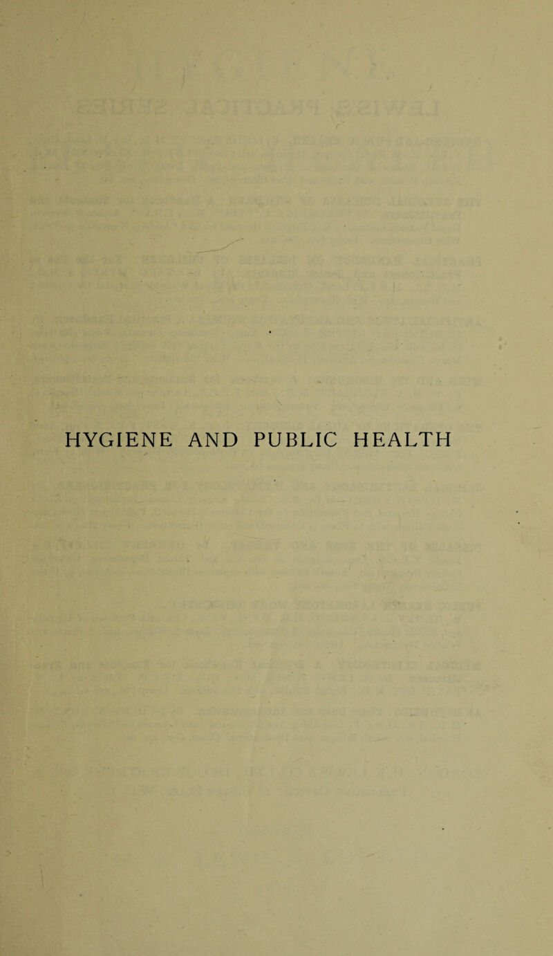 HYGIENE AND PUBLIC HEALTH