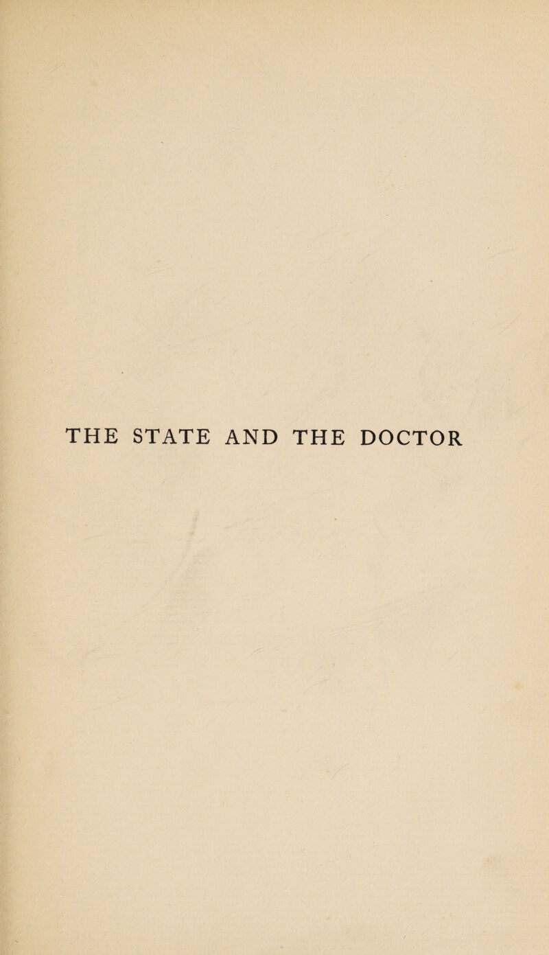 THE STATE AND THE DOCTOR