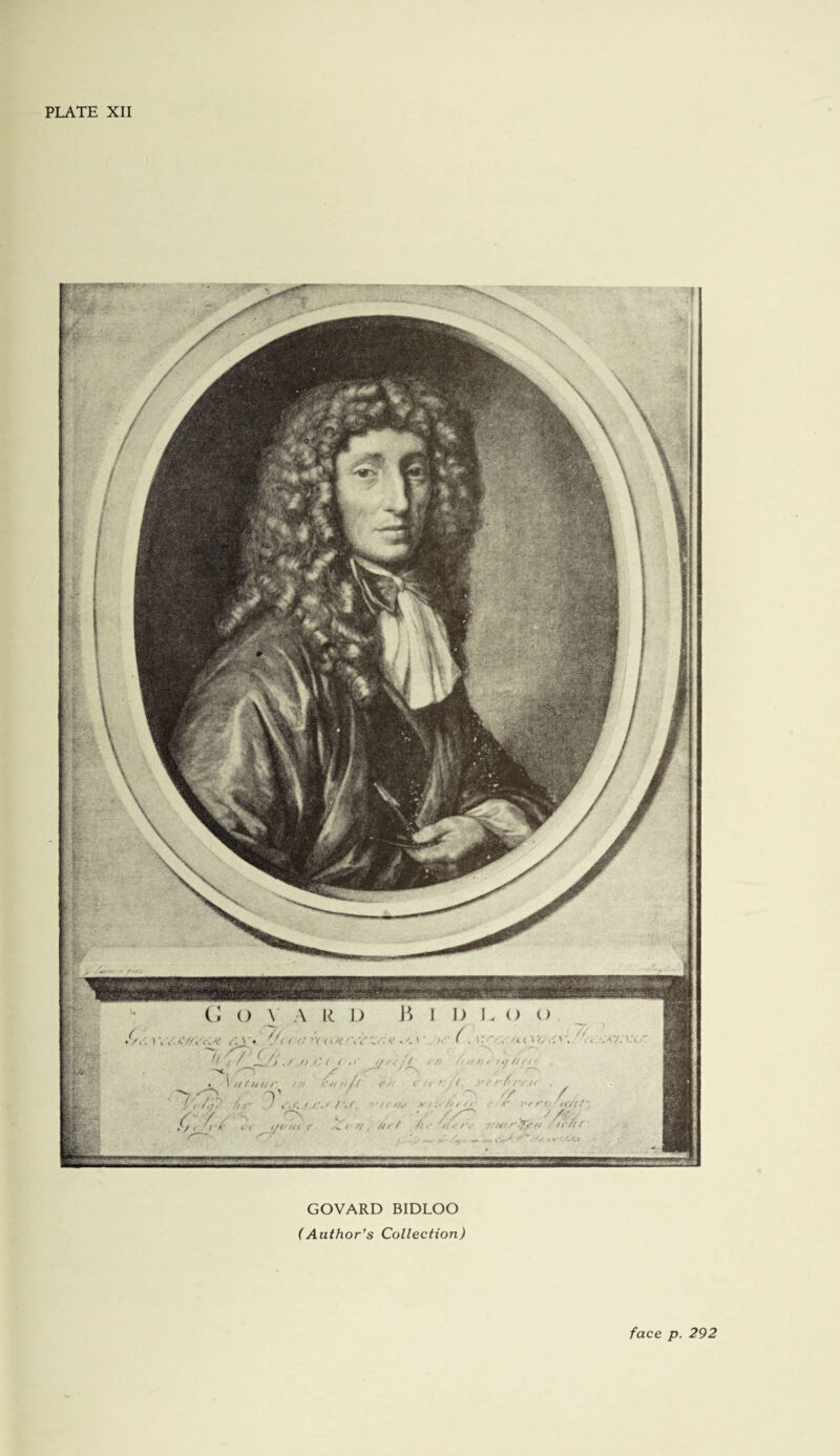 PLATE XII GOVARD BIDLOO (Author’s Collection) face p. 292