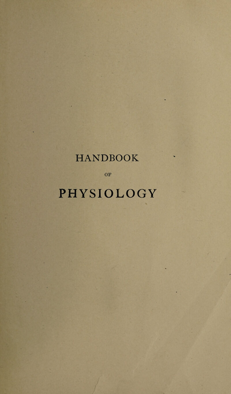 HANDBOOK OF PHYSIOLOGY