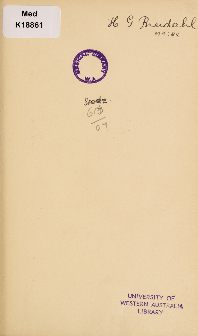 Med K18861 w a : UNIVERSITY OF WESTERN AUSTRALIA library