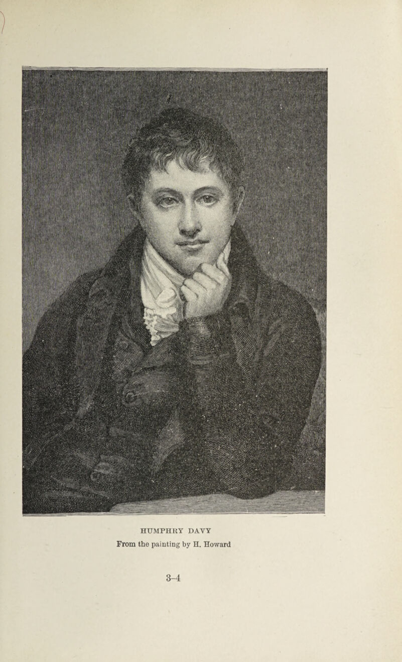 HUMPHRY DAVY From the painting by H. Howard 3-4