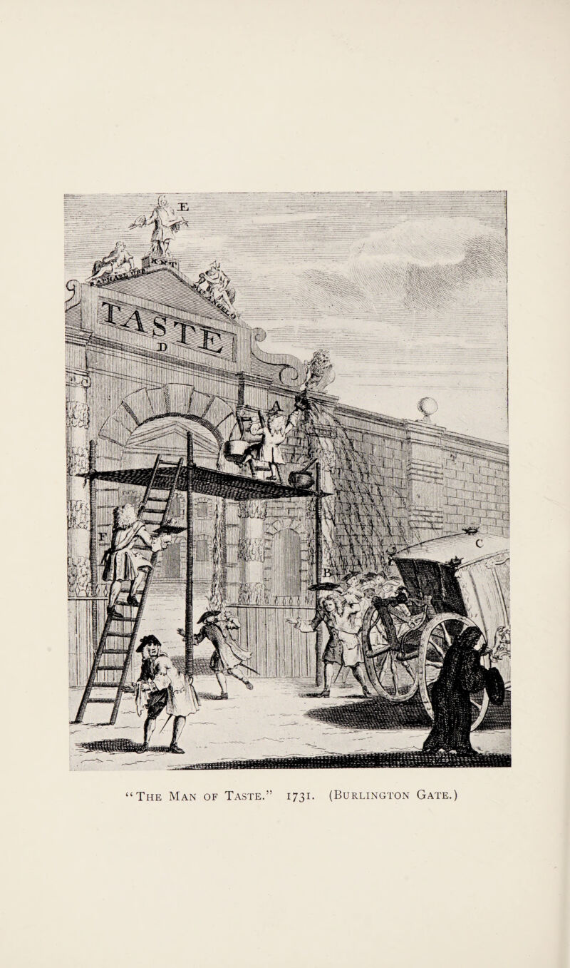 “The Man of Taste.” 1731. (Burlington Gate.)