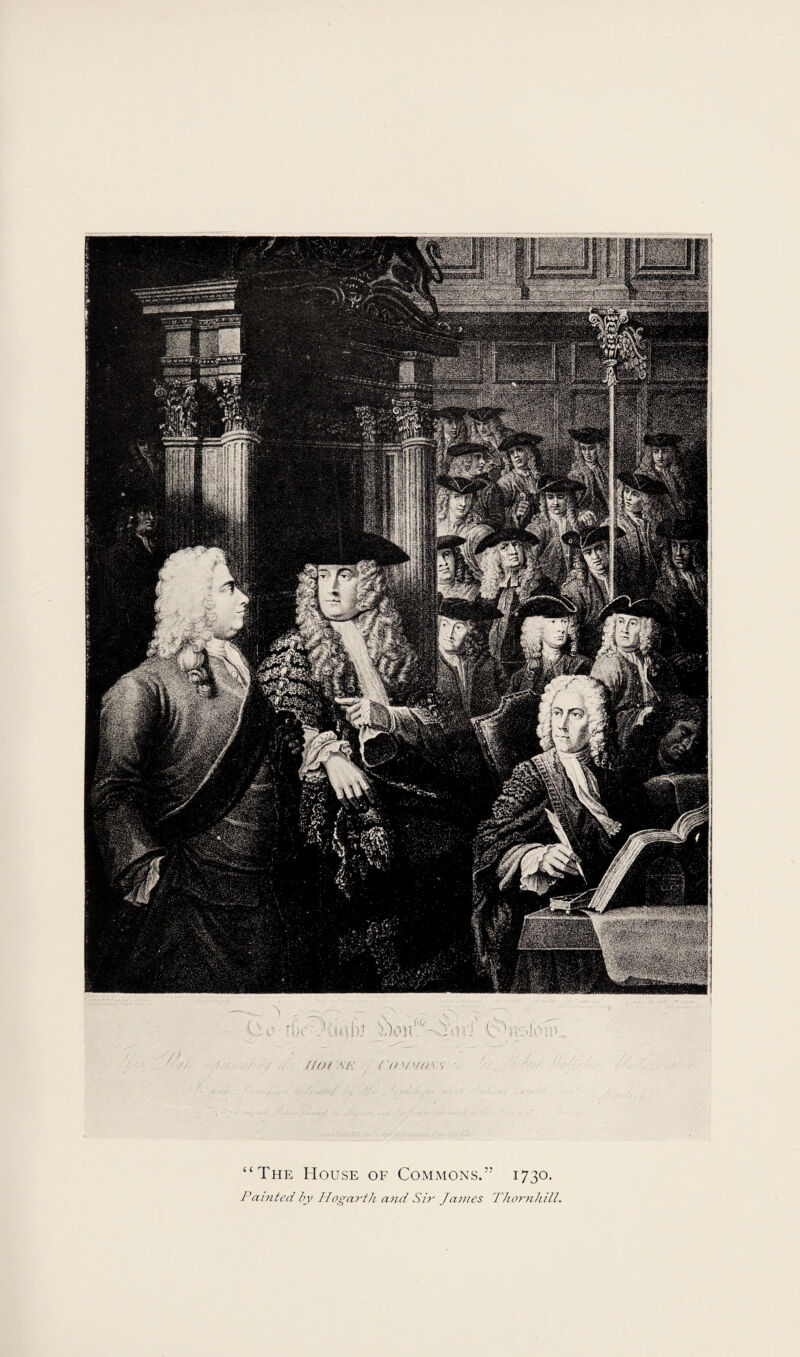 dot ro.v.y/o “The House of Commons.” 1730. Painted by Hogarth and Sir James Thornhill.
