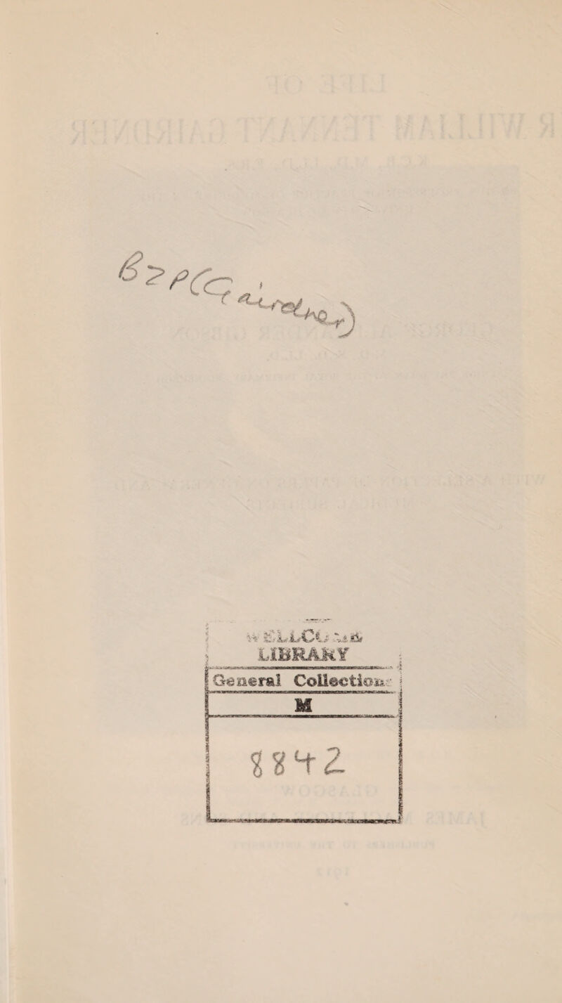 T* 5 U XaU# ^ ■ •. «cssa General Coileeti&x&i I