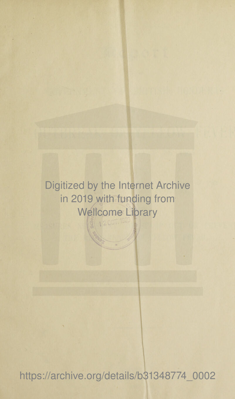 Digitized by the Internet Archive in 2019 with funding from https://archive.Org/details/b 1348774 0002