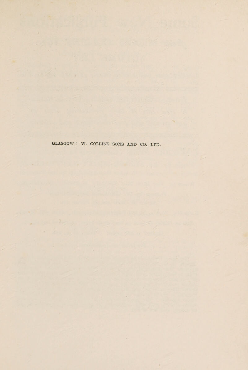GLASGOW : W. COLLINS SONS AND CO. LTD.