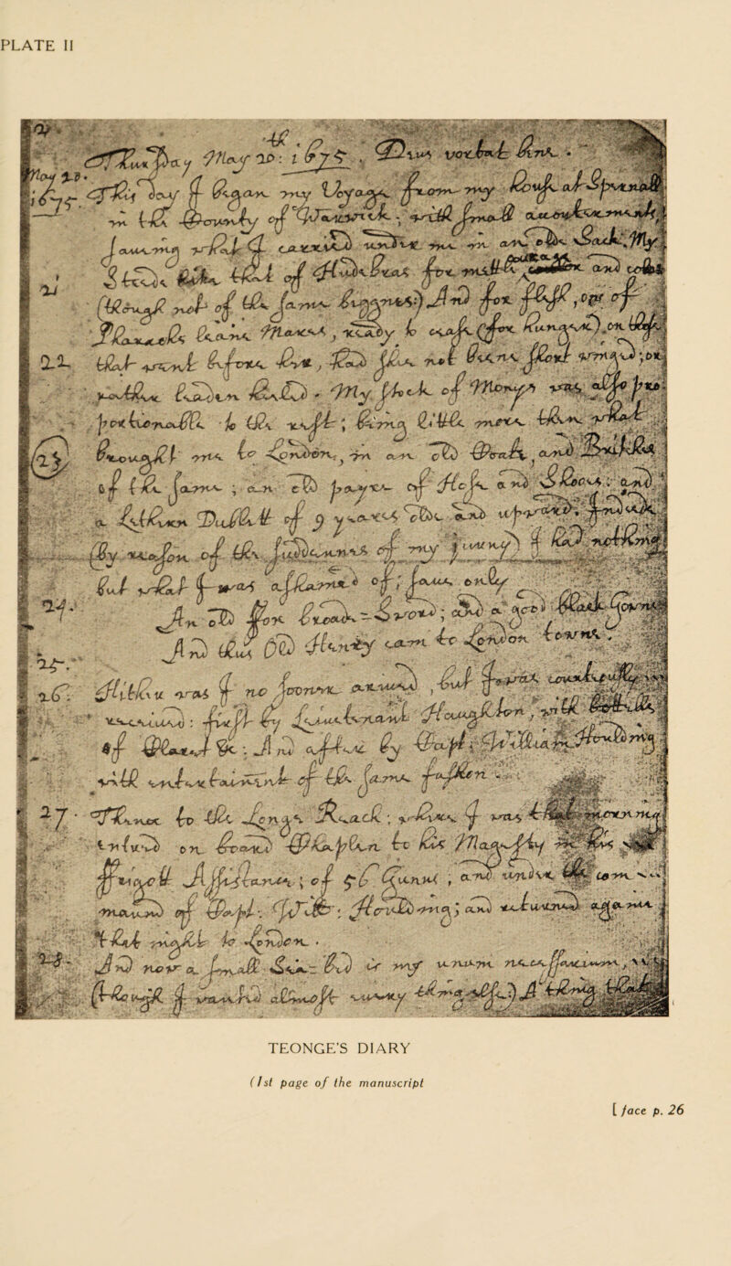 PLATE II TEONGE’S DIARY (1st page of the manuscript [ face p. 26