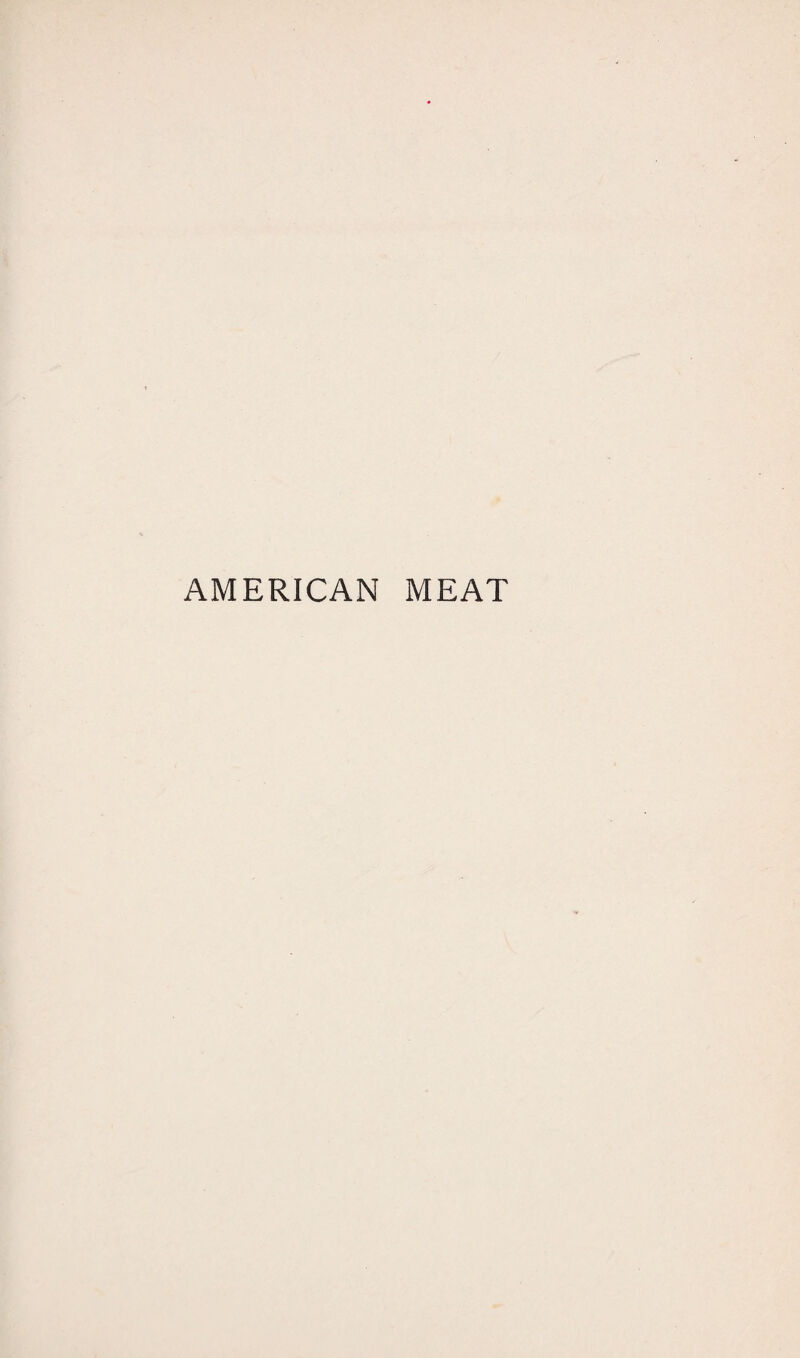 AMERICAN MEAT