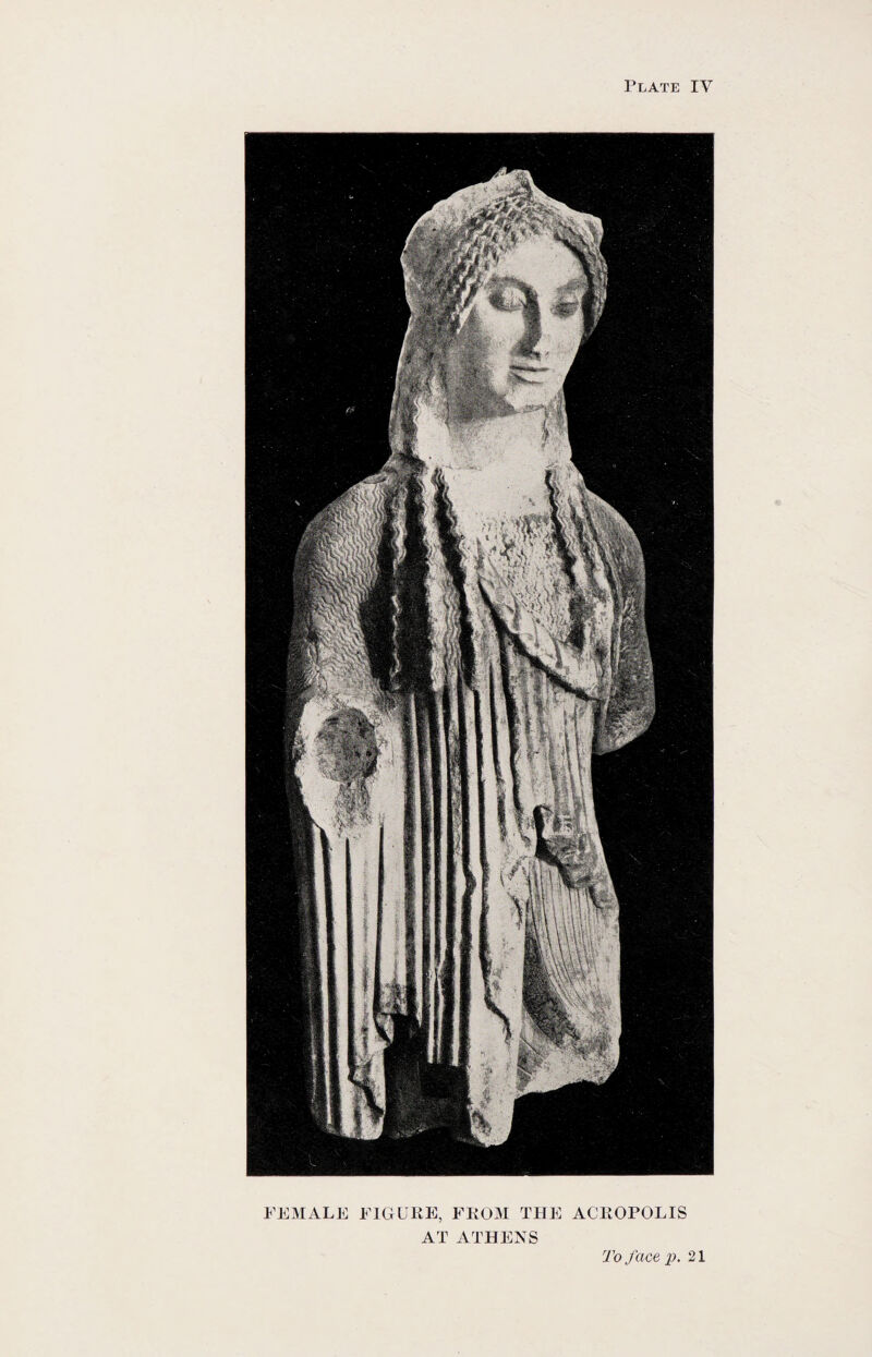 FEMALE FIGURE, FROM THE ACROPOLIS AT ATHENS