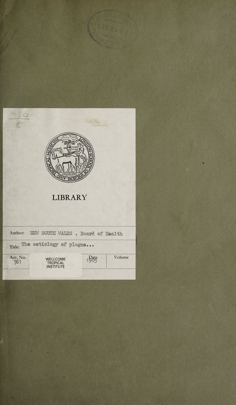 , i-isas, ■ . wl ': < » , LIBRARY Author: NEW SOUTH WALES . Board of Health e- The aetiology of plague- WELLCOME TROPICAL INSTITUTE Volume V ’ I, ' y’ 'V.' - » 'i ■' i ■ • ■ •’* v a • A. ' A*- A; ' V . < I, ! :&c >’; ffiS? * . vV.A; r • \ •'•iftuv'•!{-,* * ' - , , : 1 r • V-' • ^ :i ■ ' ir :i • ^ i,' ■ ' • ;>#v ' ; '• i T' ;> r ' ■ \r- - -V b. s ; v: v ■' y K> ■ tfi* « *'■ f-Jt -/ V’ . . A . ' ' •• * '.iv-i■''A- ‘YV.u- . r/ls > ,. • :■ • .'.V • .» ■ . iii . >X: /