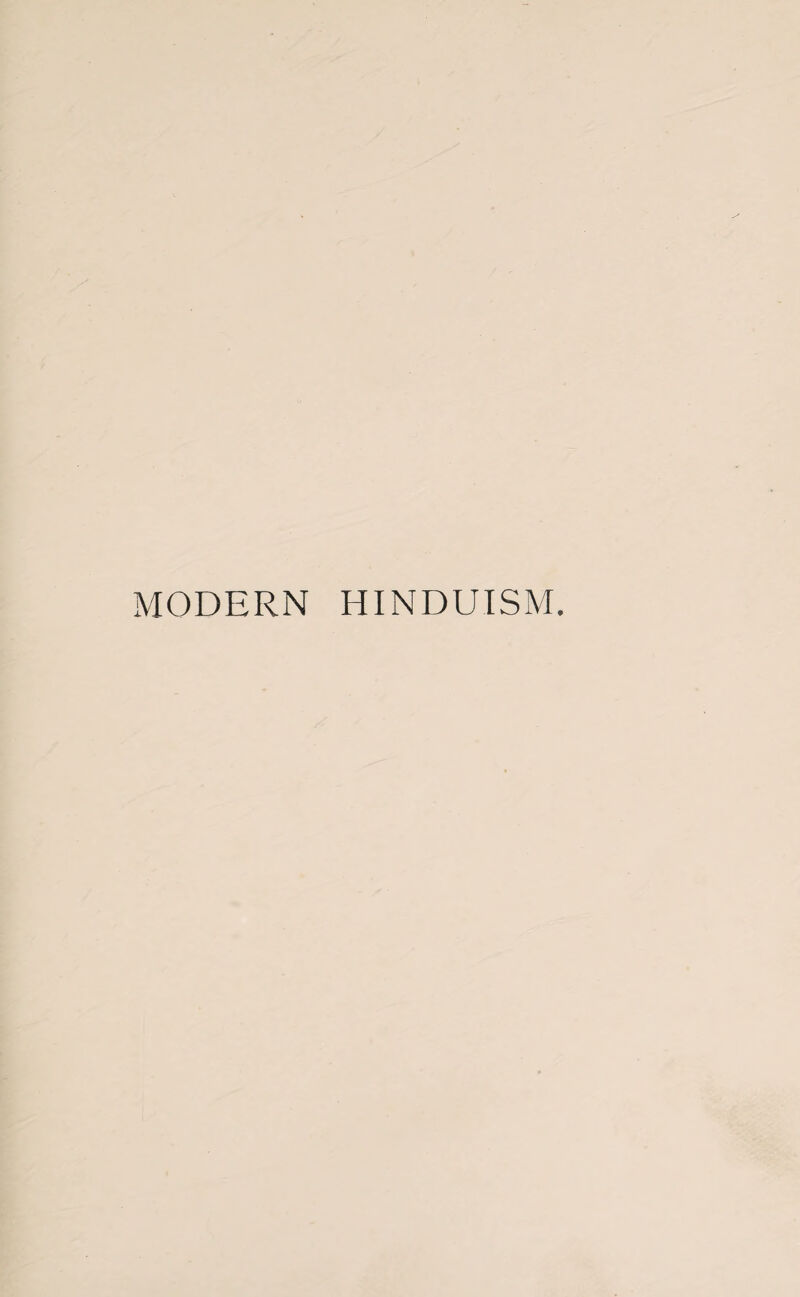 MODERN HINDUISM.