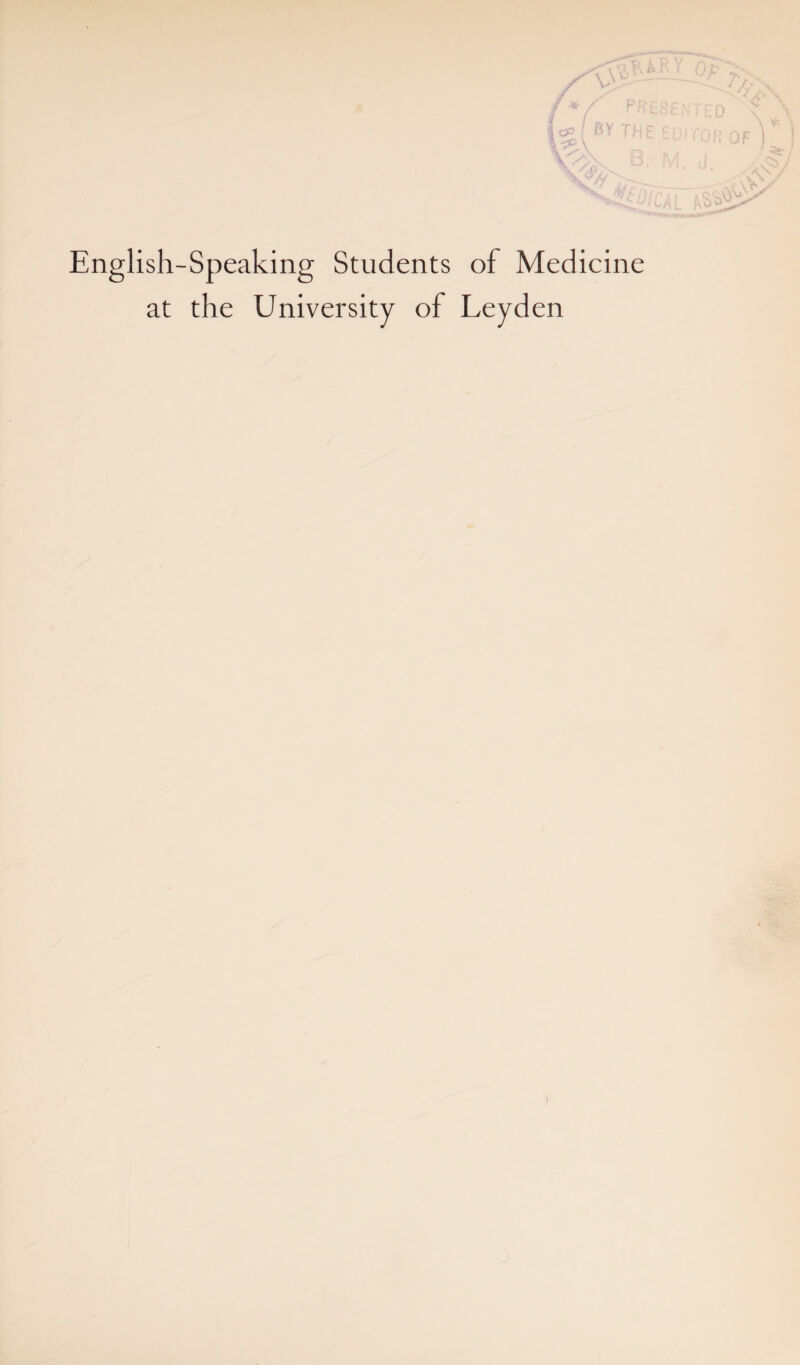 English-Speaking Students of Medicine at the University of Leyden