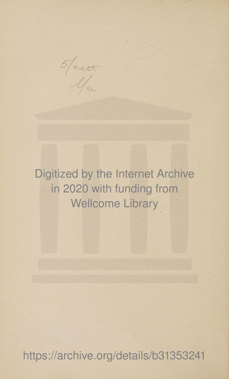 K . ; Lt Digitized by the Internet Archive in 2020 with funding from Wellcome Library https://archive.org/details/b31353241