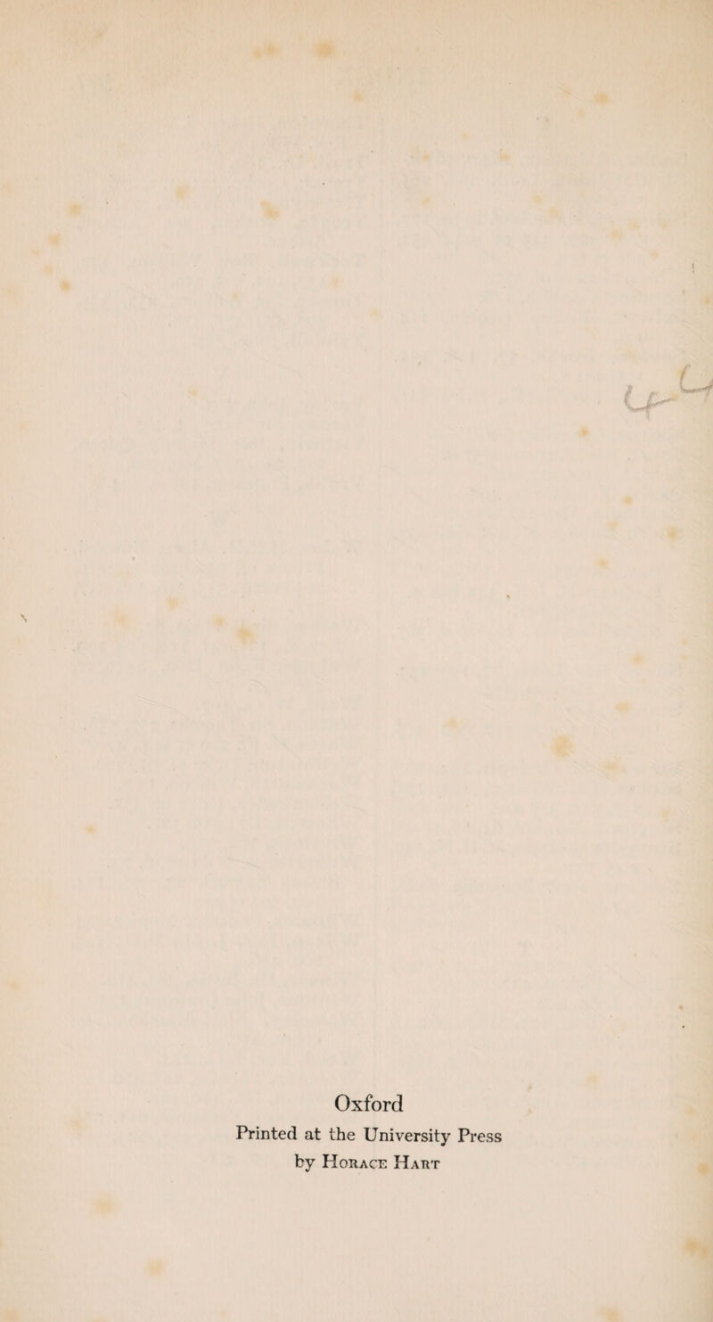 I Oxford Printed at the University Press by Horace Hart