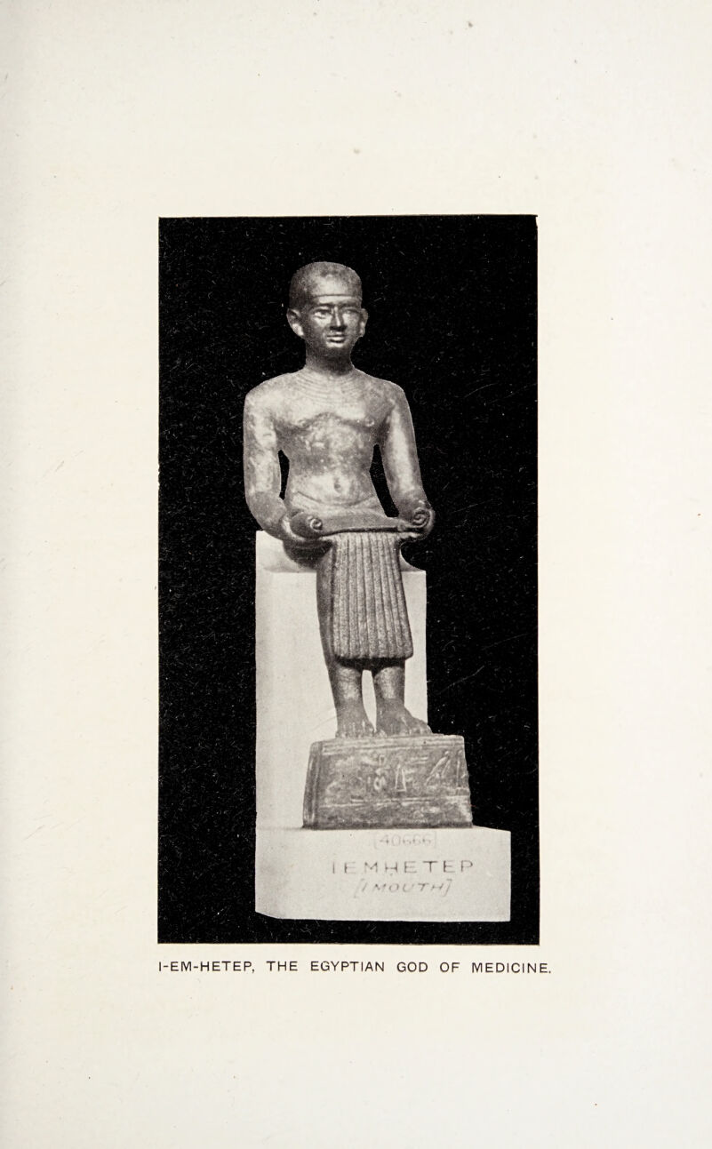 I-EM-HETEP, THE EGYPTIAN GOD OF MEDICINE.