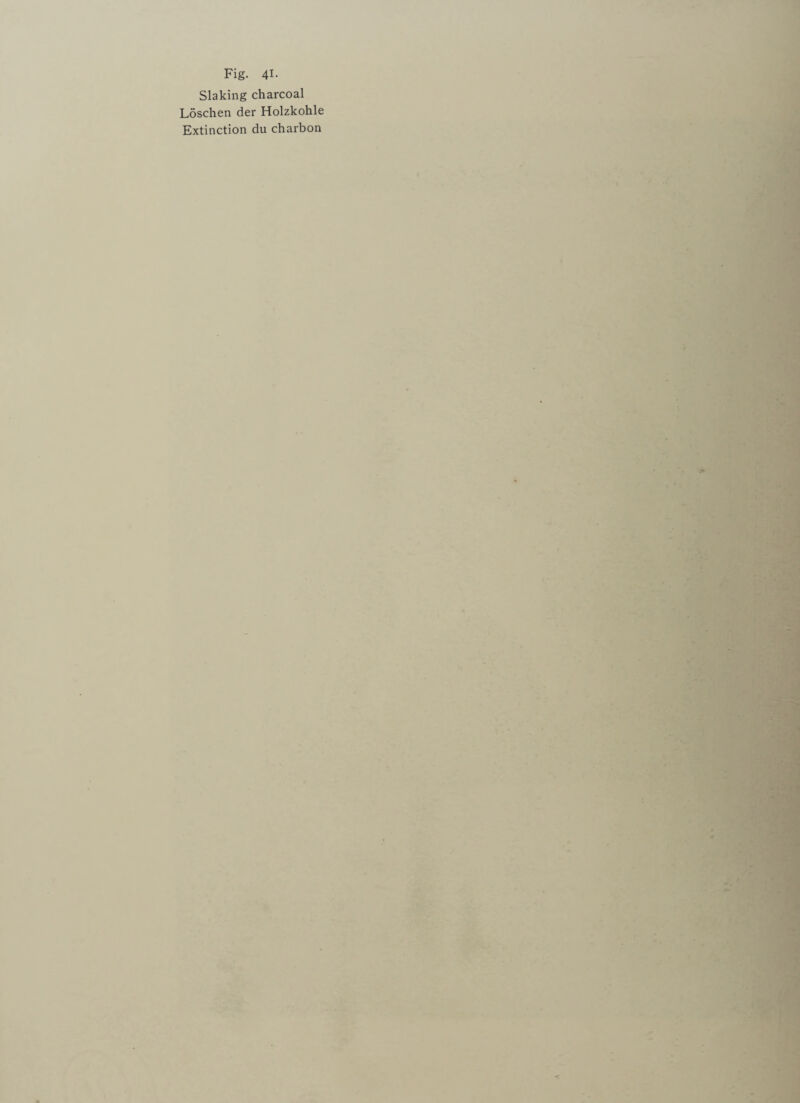 Slaking charcoal Loschen der Holzkohle