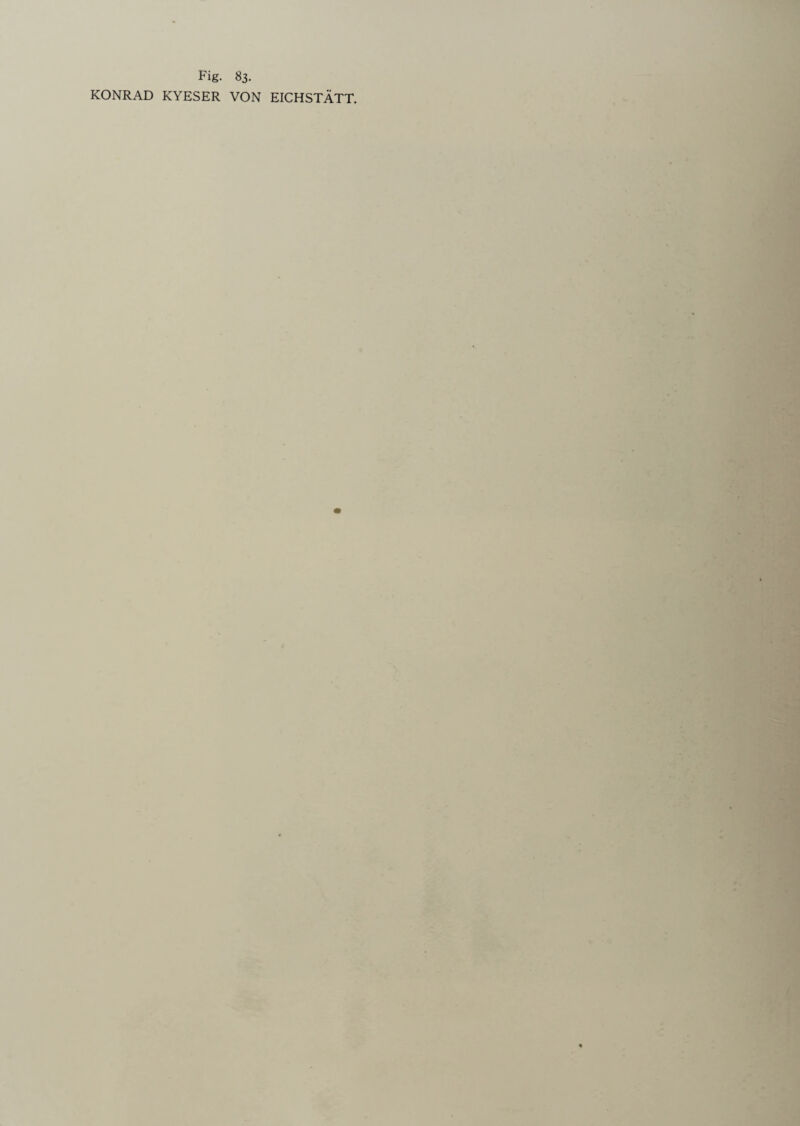 KONRAD KYESER VON EICHSTATT. . ' ■ 0