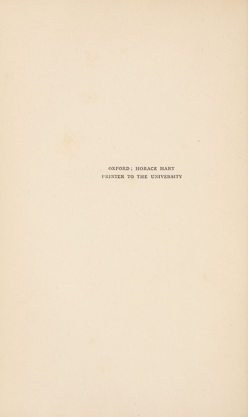 OXFORD: HORACE HART PRINTER TO THE UNIVERSITY