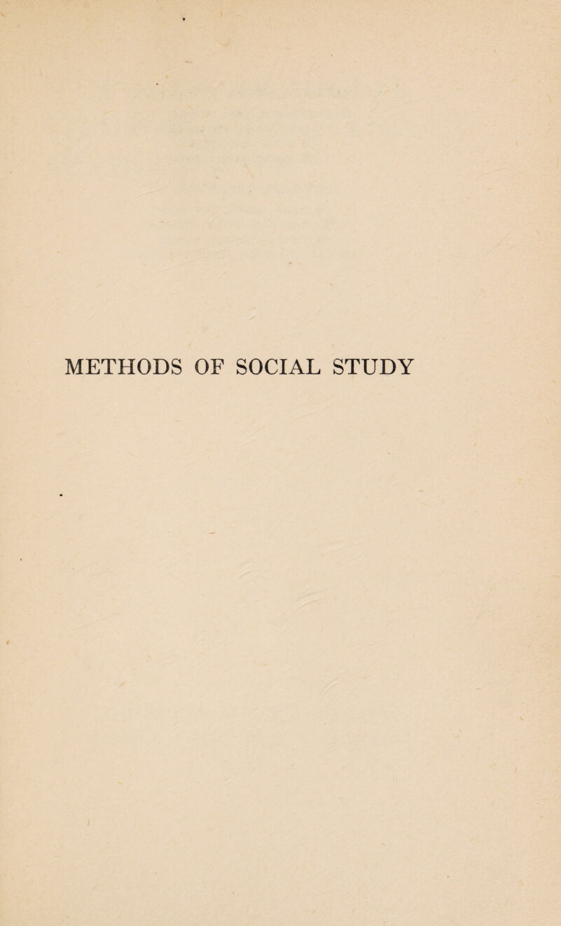 METHODS OF SOCIAL STUDY