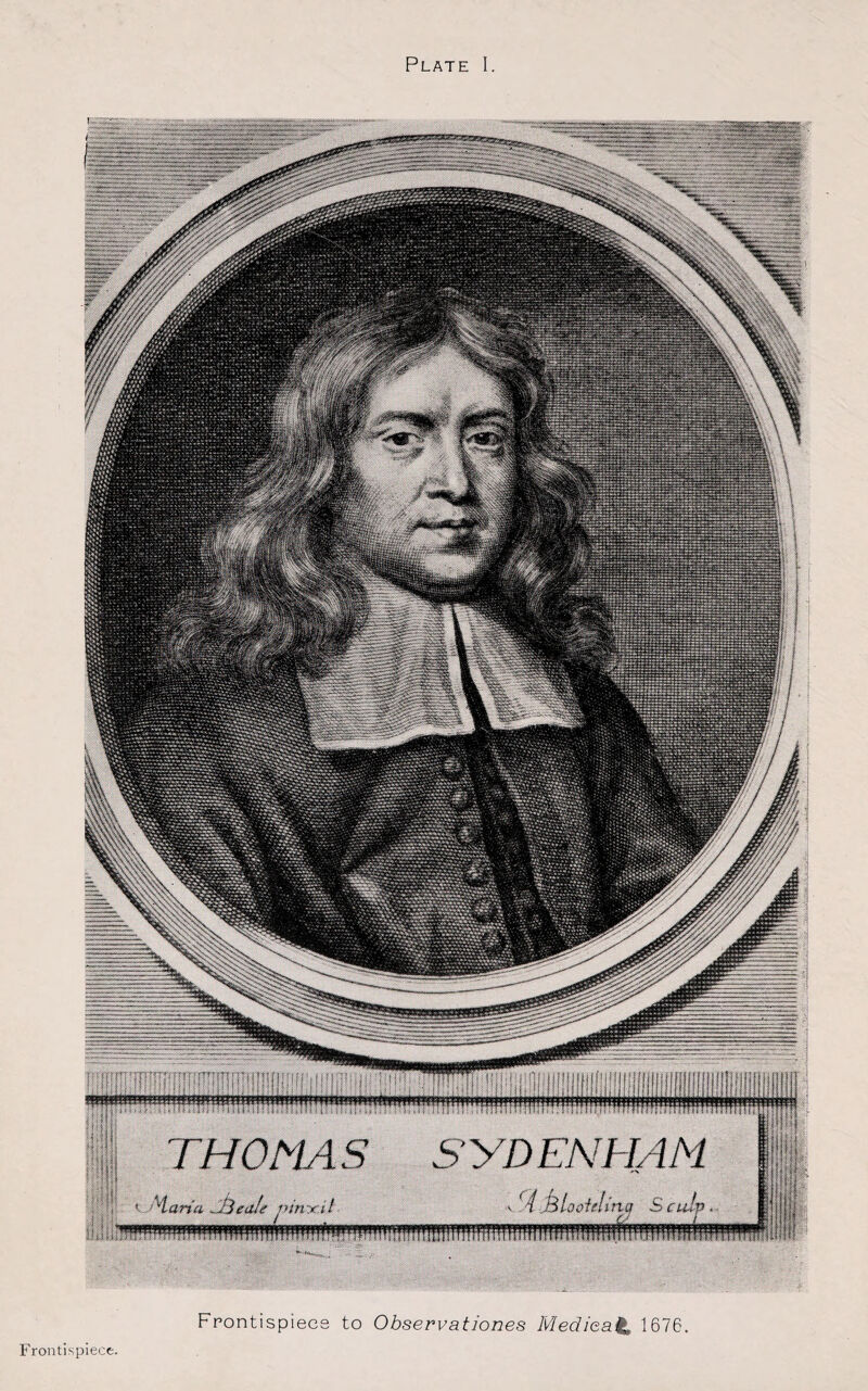 Plate I. Frontispiece to Observationes Medieat, 1676. Frontispiece.