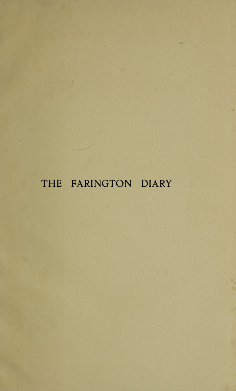 THE FARINGTON DIARY