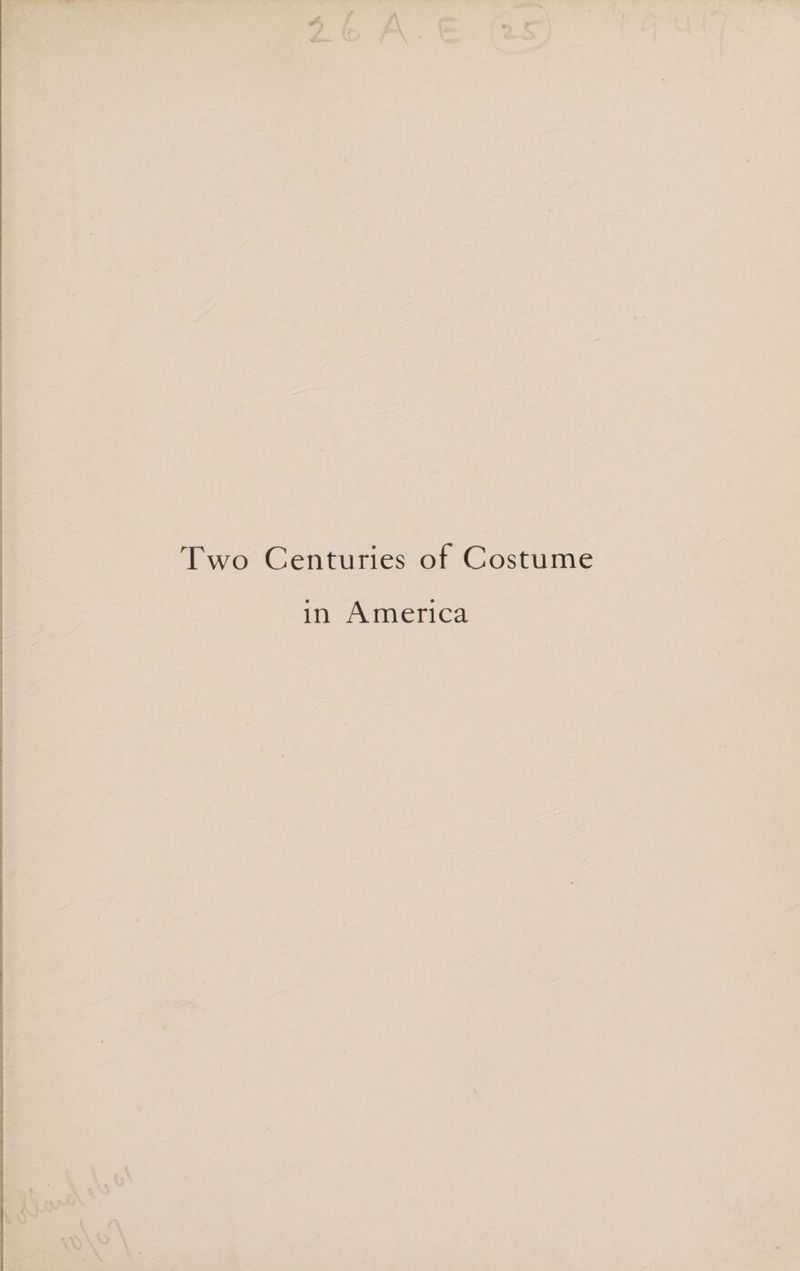 Two Centuries of Costume in America