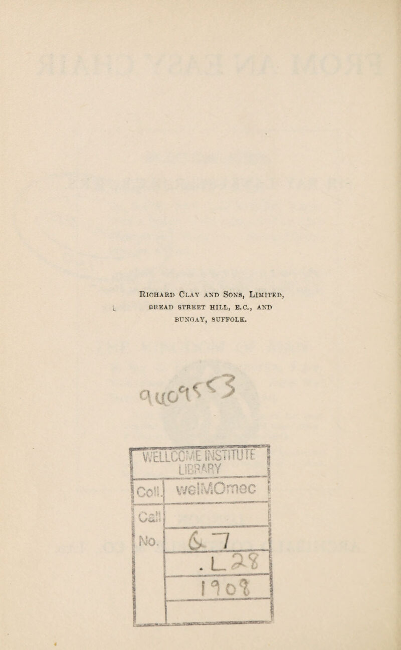 Richard Clay and Sons, Limited, BREAD STREET HILL, E.C., AND BUNGAY, SUFFOLK.