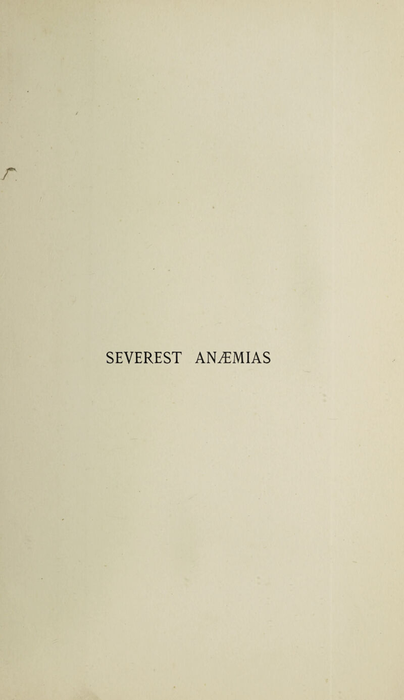 SEVEREST ANEMIAS