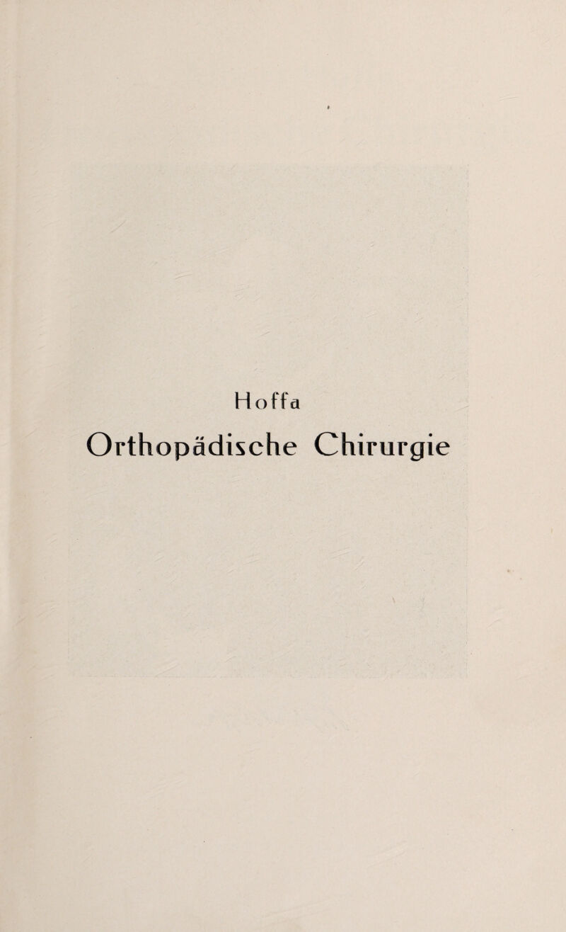 Hoffe» Orthopädische Chirurgie