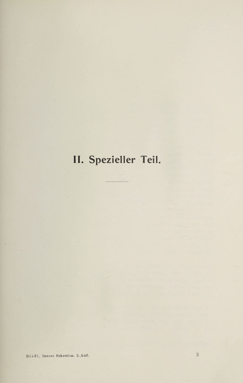 II. Spezieller Teil. Biedl. Innere Sekretion. 2.Aufl. 3