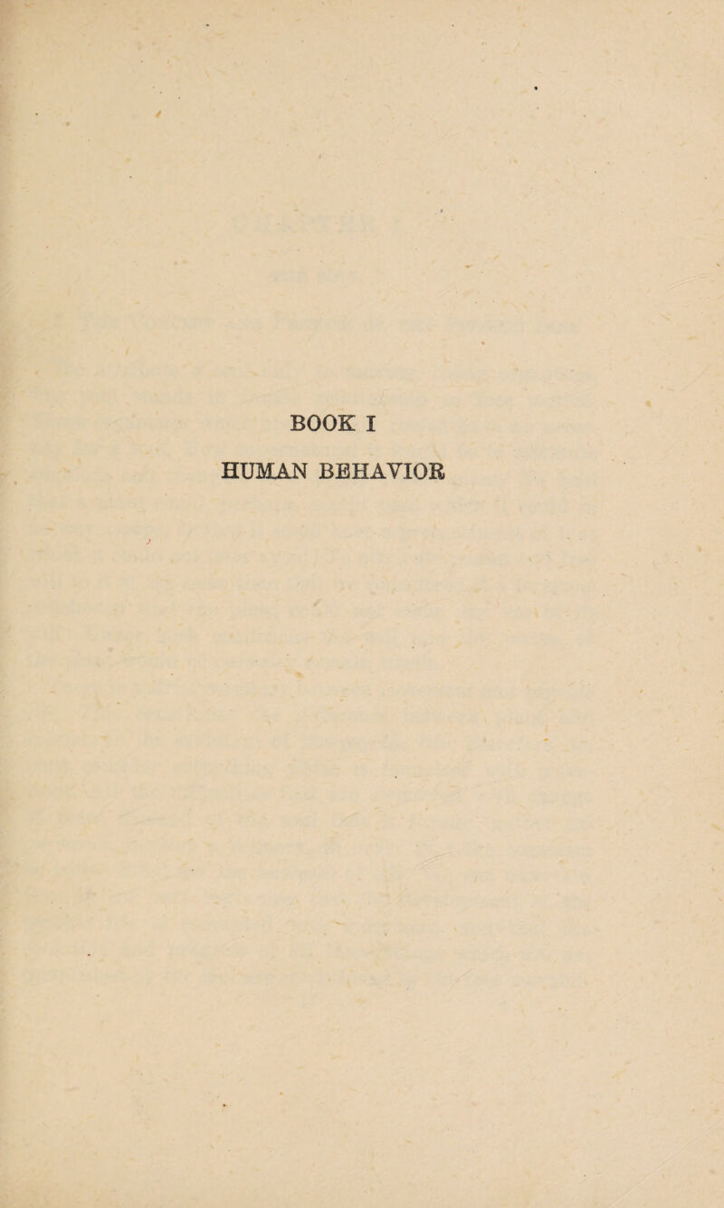 BOOK I HUMAN BEHAVIOR