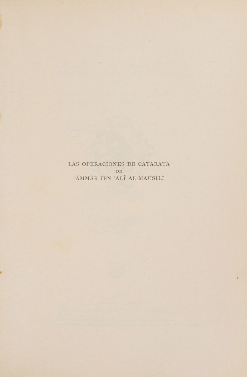 LAS OPERACIONES DE CATARATA DE ’AMMAr IBN -ALI AL-MAUSILI