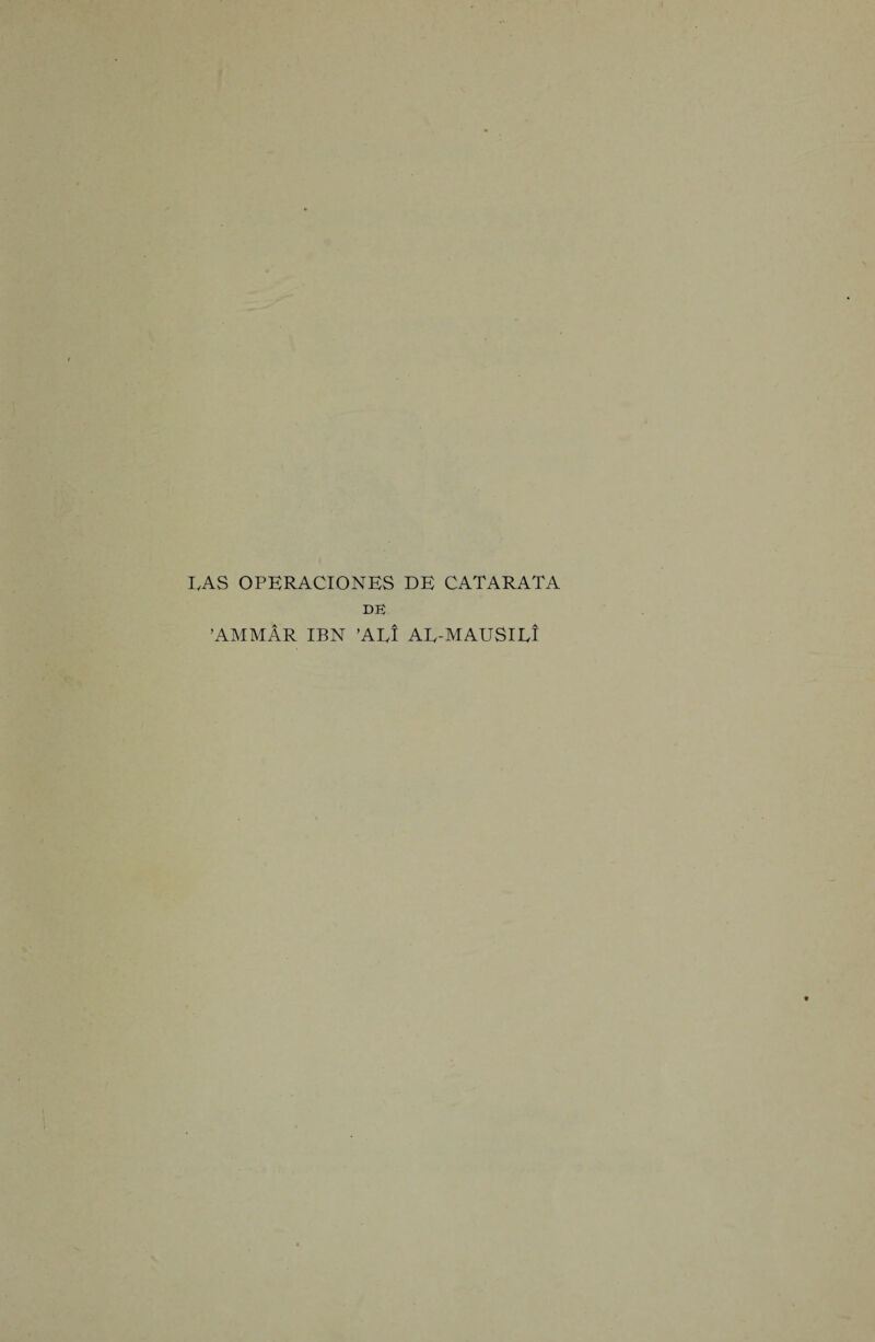 LAS OPERACIONES DE CATARATA DK ’AMMAr IBN ’ALI AL-MAUSILI