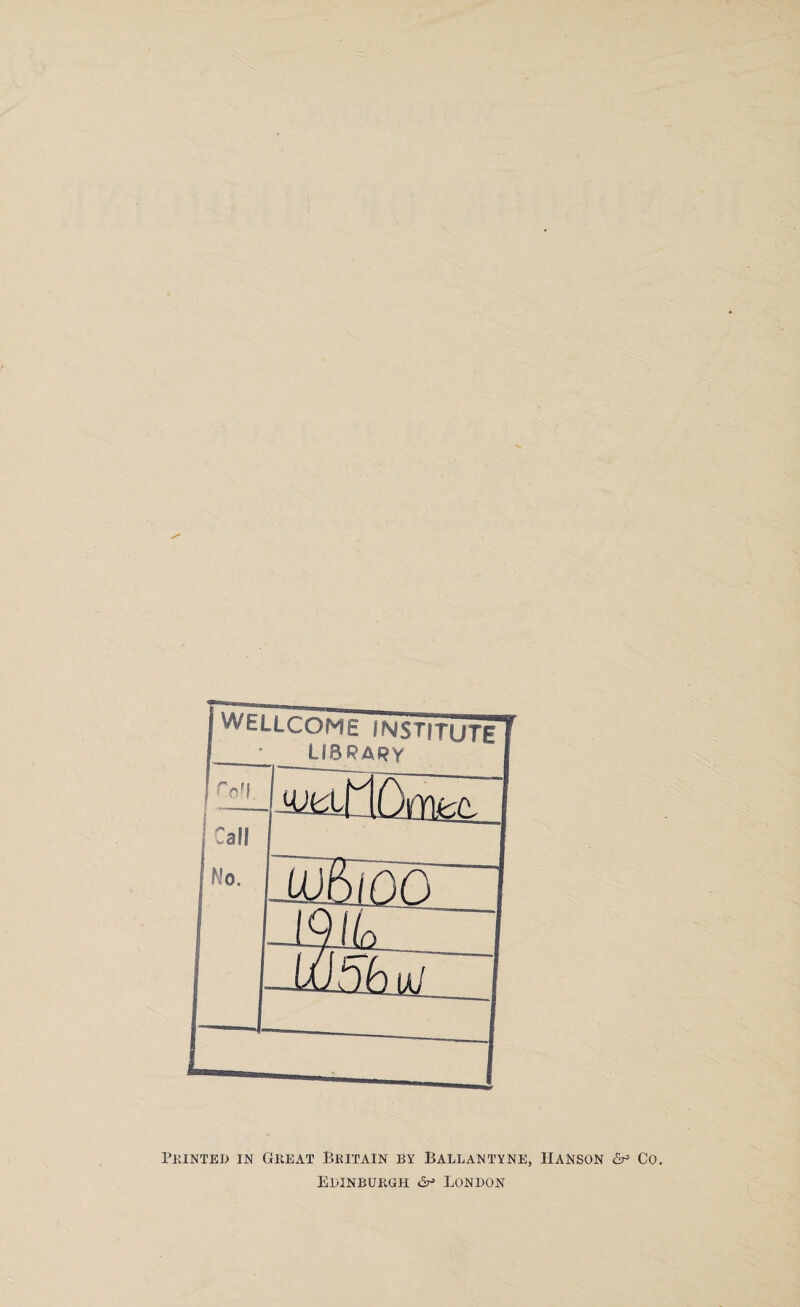 Printed in Great Britain by Ballantyne, IIanson & Co. Edinburgh <5^ London