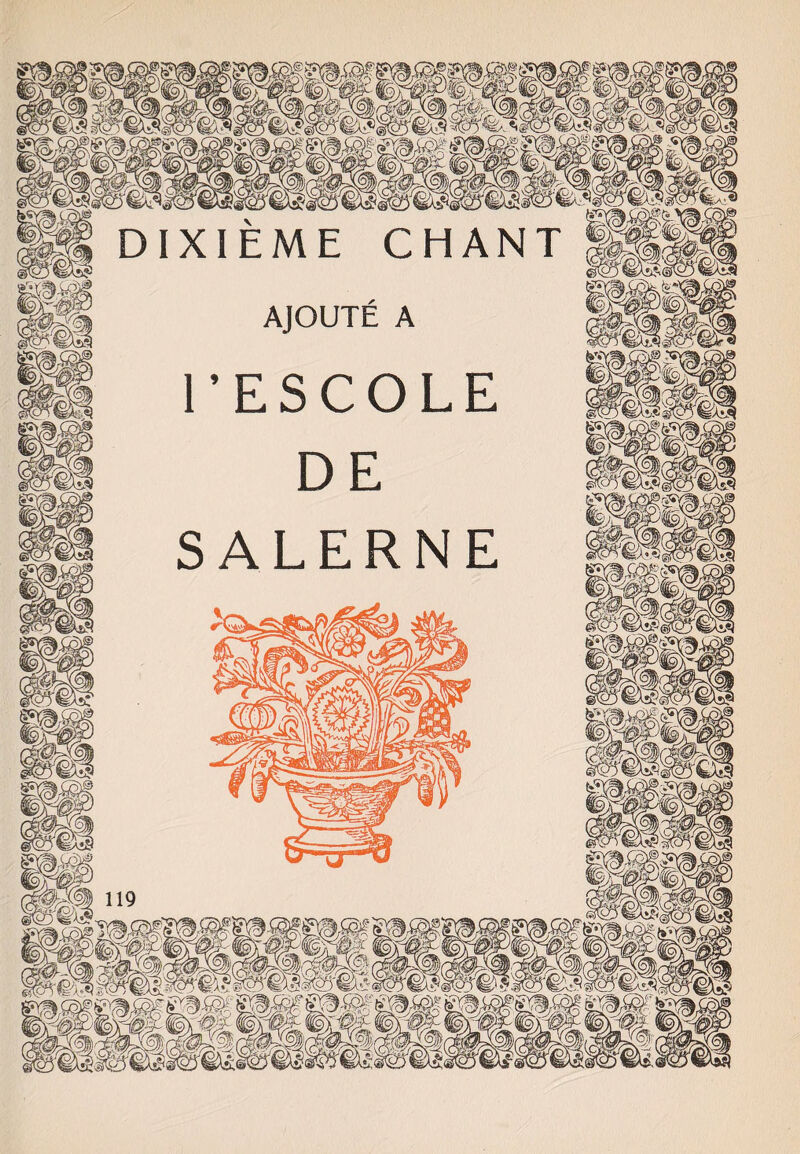 DIXIEME CHANT AJOUTE A l’ESCOLE DE SALERNE
