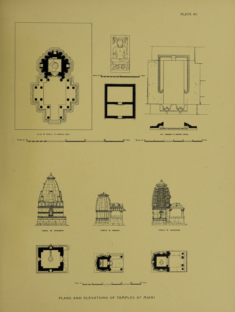 PLATE XC Plan of temple of harshad mata . OLD DOORWAY OF ANOTHER TEMPLE. Scale of 10 20 SO 40 Feet. Scale of 12 >'■ S3 UuuuauL T -^- 1 PLANS AND ELEVATIONS OF TE/APLES AT /AIANI
